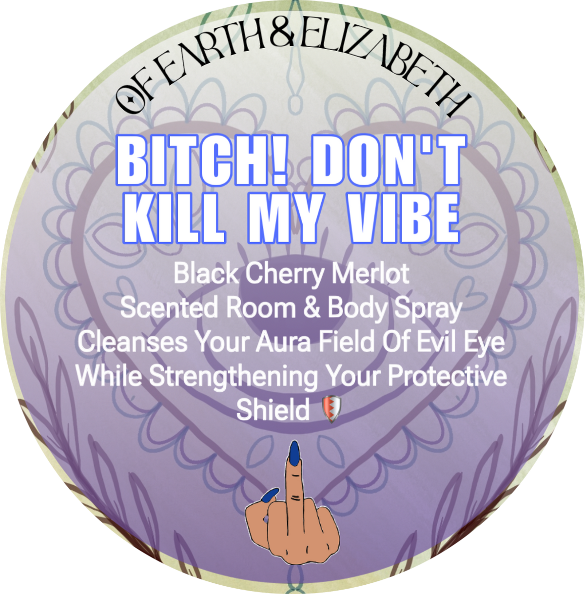 Aura Spray Collection for Spiritual Protection || Bitch Don't Kill My Vibe ! & Others