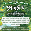 New Moon & Money Magick Class | Digital Ticket | March 18th 7pm